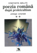 Poezia română după proletcultism - Vol 2