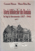 Istoria bibliotecilor din România în legi şi documente - Vol 1