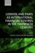 LONDON AND PARIS AS INTERNATIONAl FINANCIAL CENTRES IN THE XX"TH CENTURY <b>*OFERTA* </b>