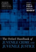 The Oxford Handbook of Juvenile Crime and Juvenile Justice <b>*OFERTA* </b> 