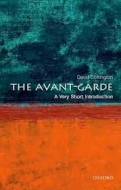 The Avant Garde. A Very Short Introduction