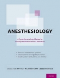 Anesthesiology: A Comprehensive Review for the Written Boards and Recertification