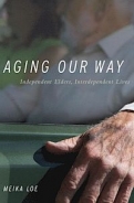 Aging Our Way: Independent Elders, Interdependent Lives
