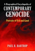 A Biographical Encyclopedia of Contemporary Genocide