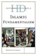 Historical Dictionary of Islamic Fundamentalism