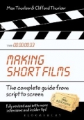 MAKING SHORT FILMS 3D ED.THE COMPLET GUIDE FROM SCRIPT TO SCREEN <b>*OFERTA* </b>