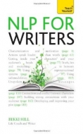NLP for Writers: Techniques to Help You Succeed: Teach Yourself <b>*OFERTA* </b>