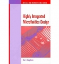 Highly Integrated Microfluidics Design