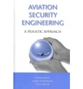 Aviation Security Engineering: A Holistic Approach