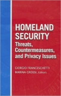 Homeland Security Facets: Threats, Countermeasures and the Privacy Issue