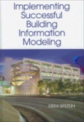 Building Information Modeling: A guide to implementation