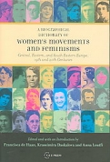 A BIOGRAPHICAL DICTIONARY OF WOMEN"S MOVEMENTS AND FEMINISMS <b>*OFERTA* </b>